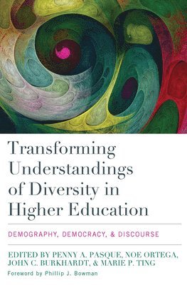 Transforming Understandings of Diversity in Higher Education 1