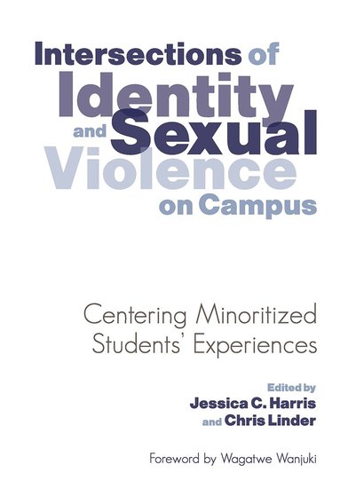 bokomslag Intersections of Identity and Sexual Violence on Campus