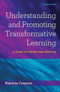 bokomslag Understanding and Promoting Transformative Learning
