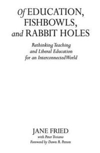 bokomslag Of Education, Fishbowls, and Rabbit Holes