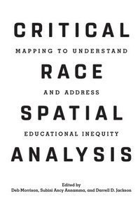 bokomslag Critical Race Spatial Analysis