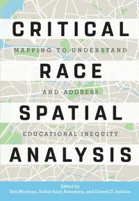 bokomslag Critical Race Spatial Analysis