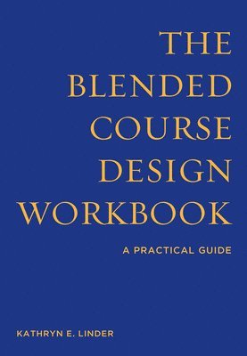 The Blended Course Design Workbook 1