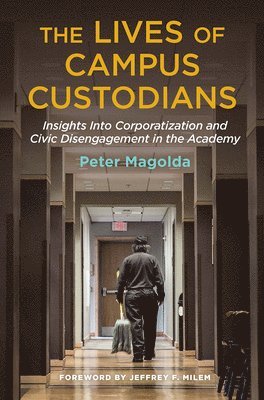 Lives of Campus Custodians