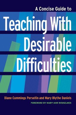 bokomslag A Concise Guide to Teaching With Desirable Difficulties