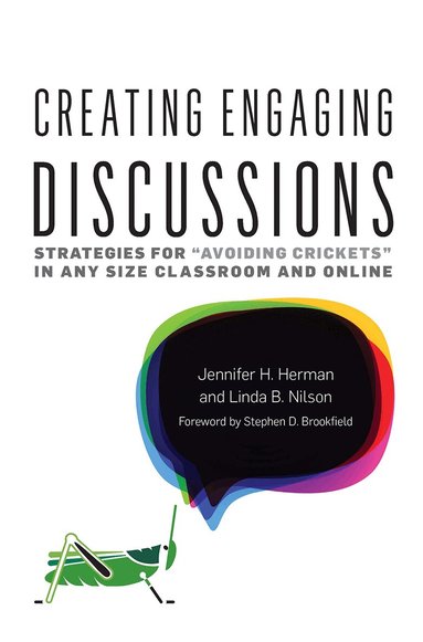Jennifer H. Herman, Linda B. Nilson - Creating Engaging Discussions, Häftad