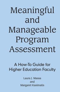 bokomslag Meaningful and Manageable Program Assessment
