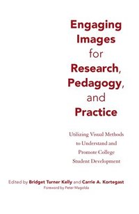 bokomslag Engaging Images for Research, Pedagogy, and Practice