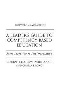 bokomslag A Leader's Guide to Competency-Based Education