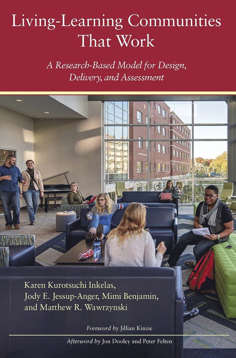 Karen Kurotsuchi Inkelas, Jody E. Jessup-Anger, Mimi Benjamin, Matthew R. Wawrzynski - Living-Learning Communities That Work, Häftad