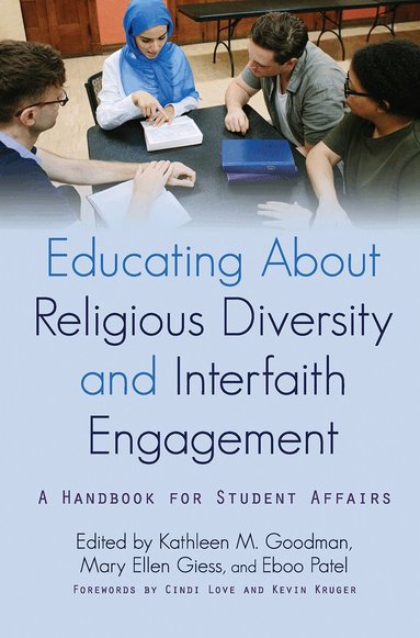 Kathleen M. Goodman, Mary Ellen Giess, Eboo Patel - Educating About Religious Diversity and Interfaith Engagement, Häftad