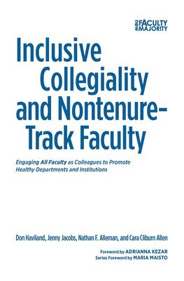 Inclusive Collegiality and Nontenure-Track Faculty 1