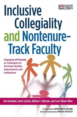 Inclusive Collegiality and Nontenure-Track Faculty 1