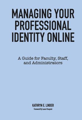 Managing Your Professional Identity Online 1
