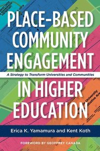 bokomslag Place-Based Community Engagement in Higher Education