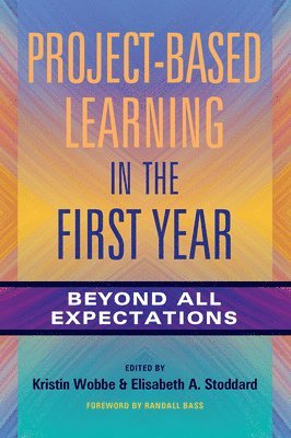 Project-Based Learning in the First Year 1