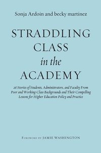 bokomslag Straddling Class in the Academy