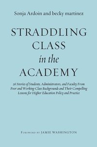 bokomslag Straddling Class in the Academy