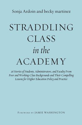 bokomslag Straddling Class in the Academy
