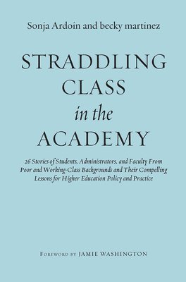 Straddling Class in the Academy 1