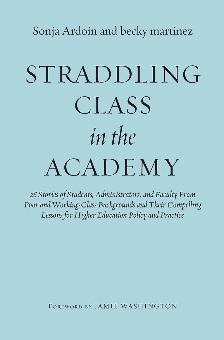 Straddling Class in the Academy 1