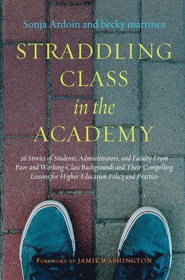 Straddling Class in the Academy 1