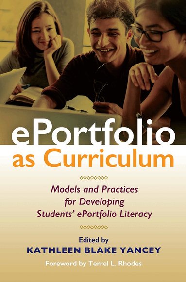 Kathleen Blake Yancey - ePortfolio as Curriculum, Häftad