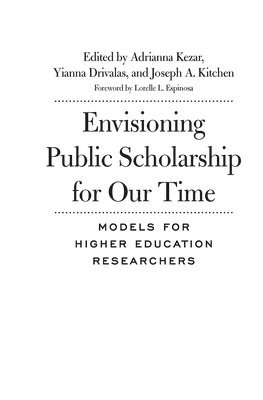 Envisioning Public Scholarship for Our Time 1