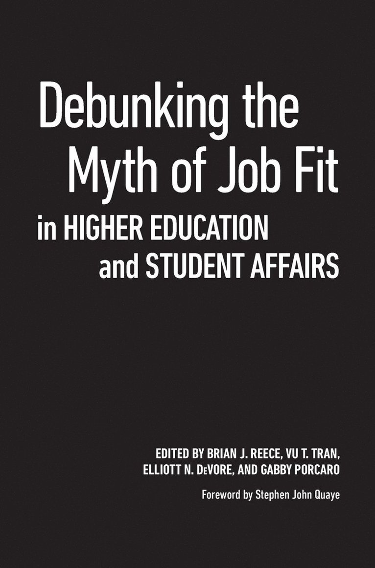 Debunking the Myth of Job Fit in Higher Education and Student Affairs 1