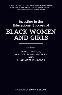 Investing in the Educational Success of Black Women and Girls 1