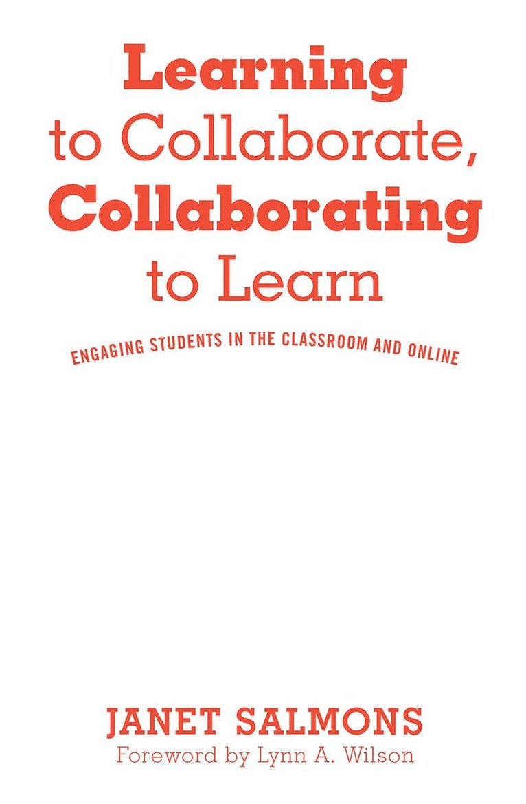 Janet Salmons - Learning to Collaborate, Collaborating to Learn, Inbunden