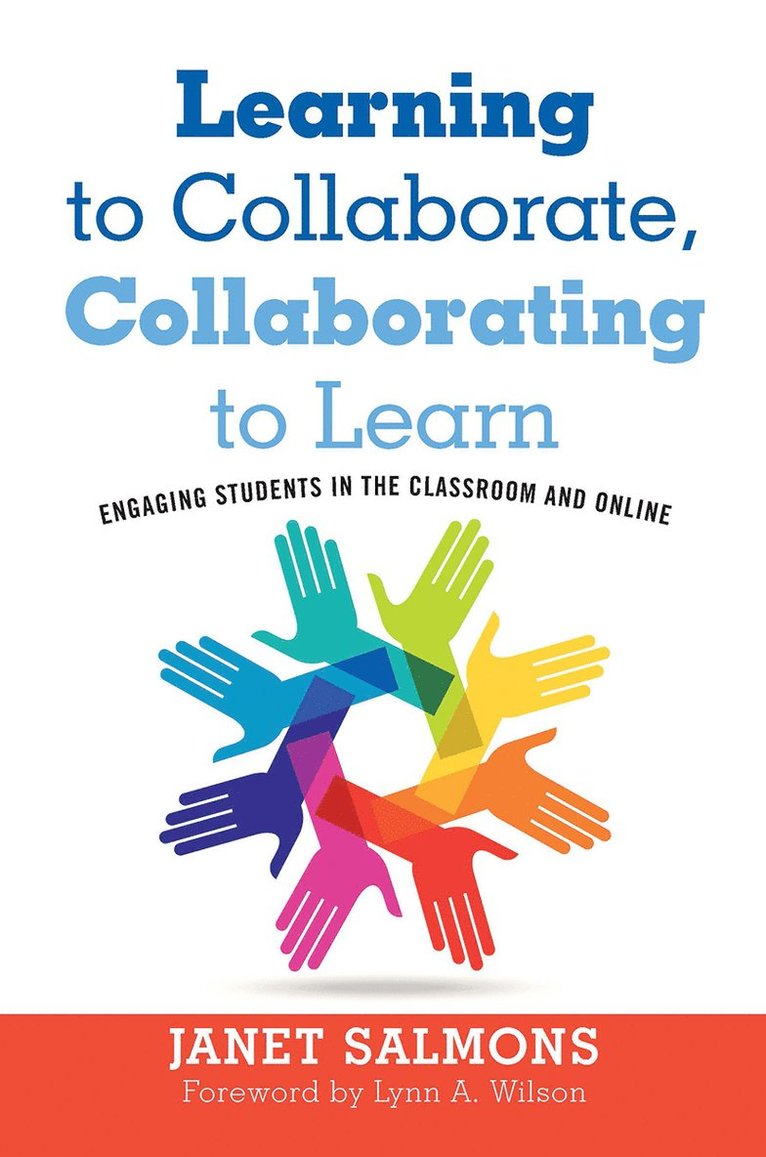 Janet Salmons - Learning to Collaborate, Collaborating to Learn, Häftad