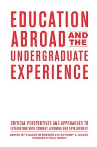 bokomslag Education Abroad and the Undergraduate Experience