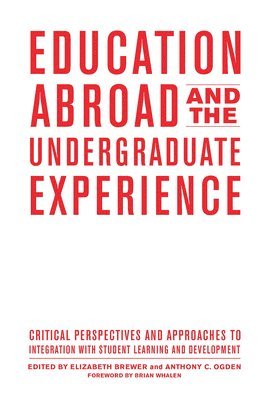 bokomslag Education Abroad and the Undergraduate Experience