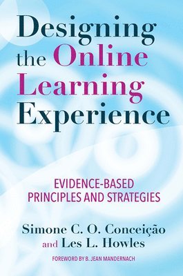 Simone C. O. Conceição, Les Howles, Simone C. O. Conceicao - Designing the Online Learning Experience, Häftad