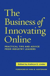 bokomslag The Business of Innovating Online