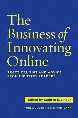 Kathryn E. Linder - Business of Innovating Online, Inbunden