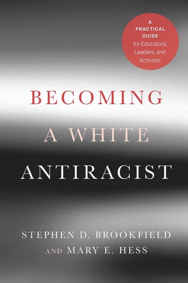 bokomslag Becoming a White Antiracist