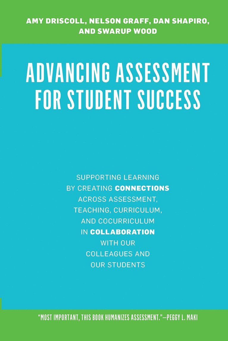 Amy Driscoll, Swarup Wood, Dan Shapiro, Nelson Graff - Advancing Assessment for Student Success, Inbunden