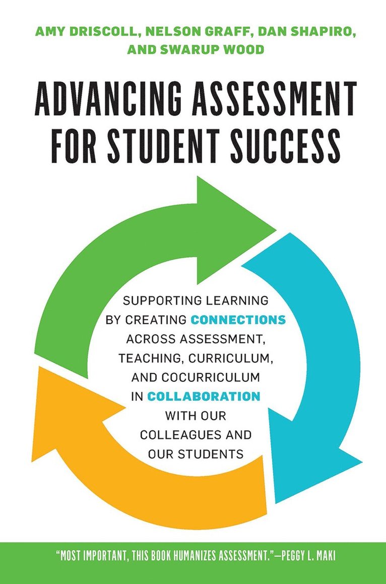Amy Driscoll, Swarup Wood, Dan Shapiro, Nelson Graff - Advancing Assessment for Student Success, Häftad