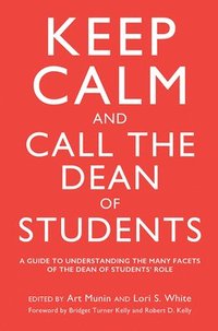 bokomslag Keep Calm and Call the Dean of Students