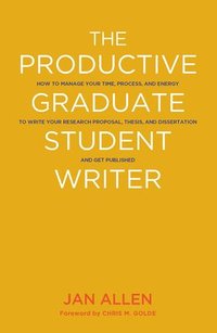 bokomslag The Productive Graduate Student Writer