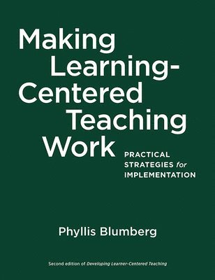 Making Learning-Centered Teaching Work 1
