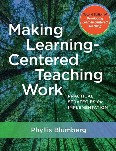 Phyllis Blumberg - Making Learning-Centered Teaching Work, Häftad