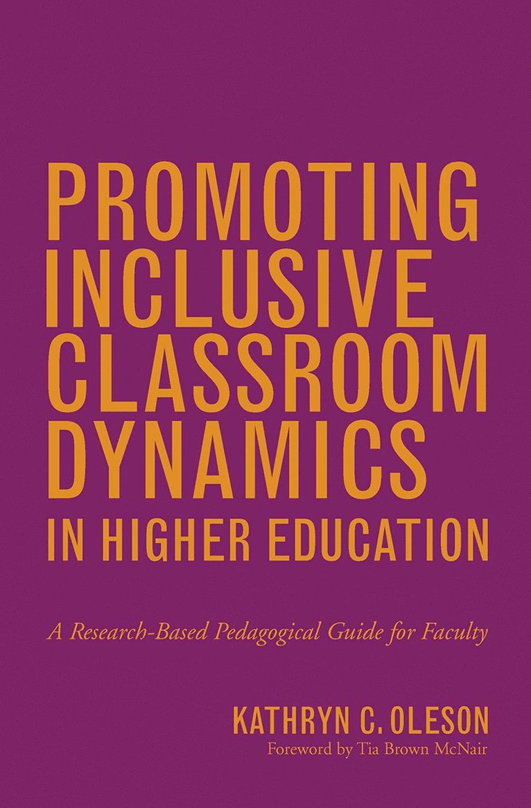 Kathryn C. Oleson - Promoting Inclusive Classroom Dynamics in Higher Education, Inbunden