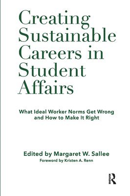 Creating Sustainable Careers in Student Affairs 1