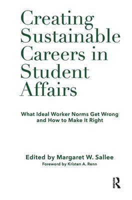 Creating Sustainable Careers in Student Affairs 1