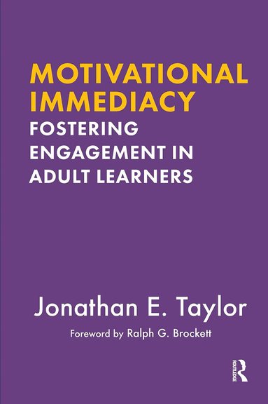 Jonathan E. Taylor - Motivational Immediacy, Häftad