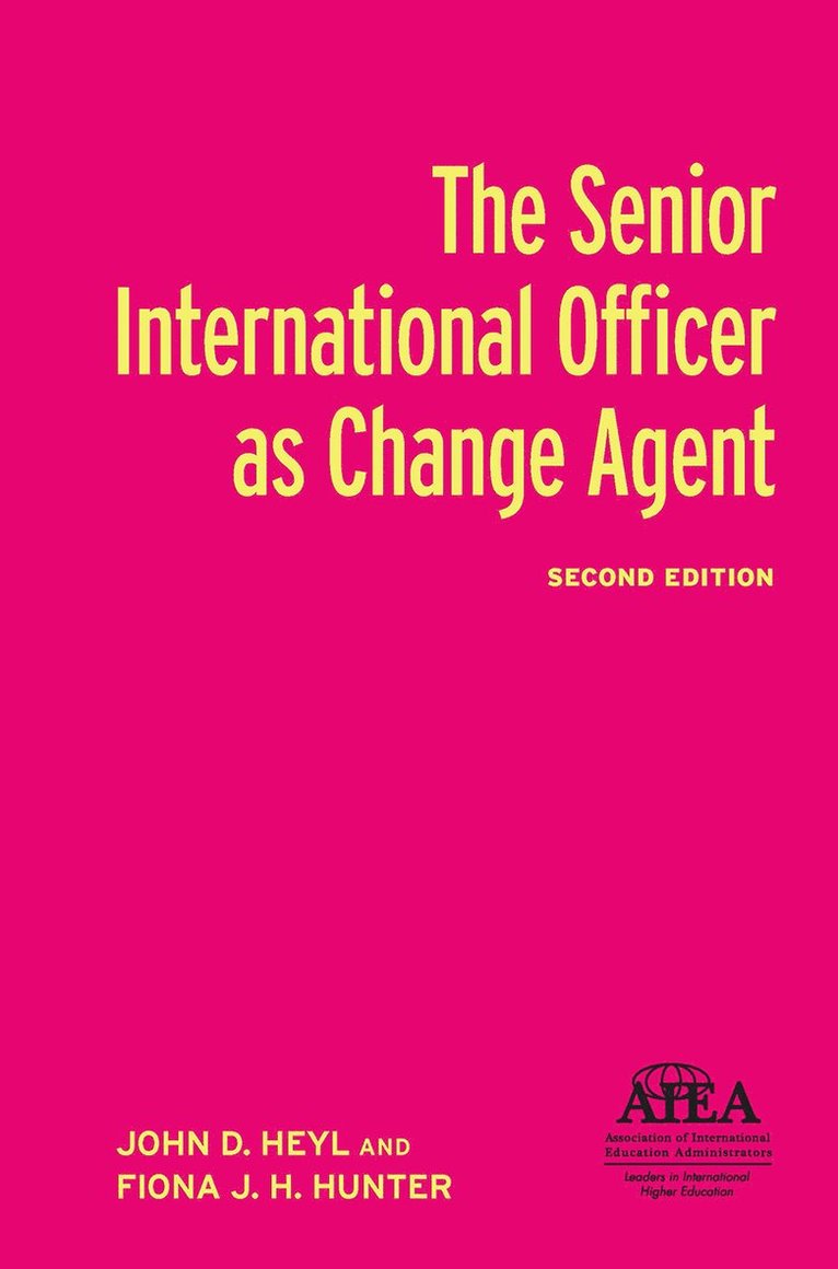 John D. Heyl, Fiona J. H. Hunter - Senior International Officer as Change Agent, Inbunden