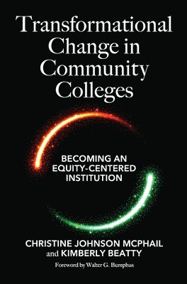 bokomslag Transformational Change in Community Colleges